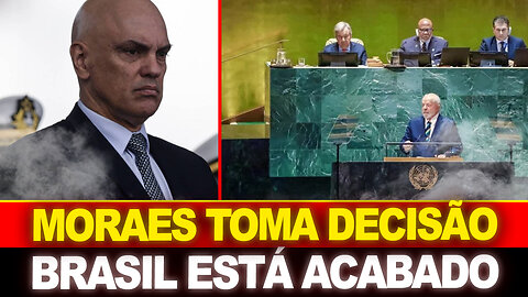 URGENTE !! ALEXANDRE DE MORAES TOMA DECISÃO VERGONHOSA !! LULA ACABOU COM O BRASIL...