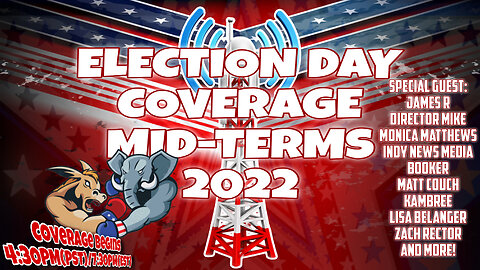 ELECTION COVERAGE MID-TERMS 2022 - SPECIAL COVERAGE