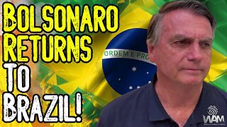 BREAKING: BOLSONARO RETURNS TO BRAZIL! - Faces Imprisonment! - MASS Protests Expected!