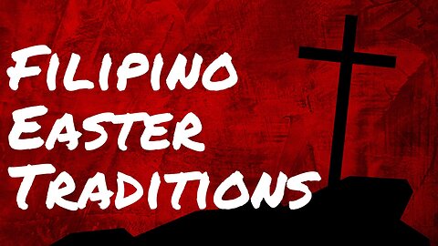 Two Shocking Philippines Easter Traditions