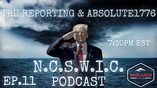 The N.C.S.W.I.C. Podcast Ep 11 - 7:30 ET PM -