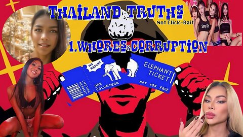 Thailand Truth-Whores & Corruption