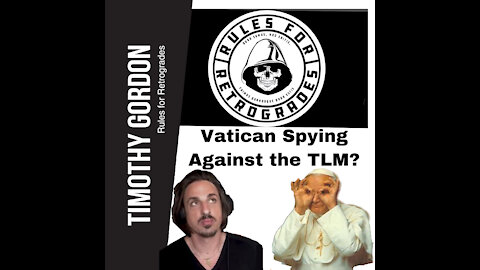 Vatican Spying Against the TLM?