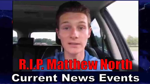 Current News Events July - R.I.P. Matthew North