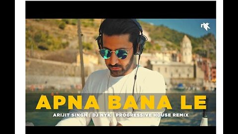 Apna Bana Le DJ NYK Remix Arijit Singh 2023