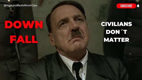 Civilians Don´t Matter Scene | Downfall (Der Untergang)