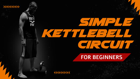 Simple Kettlebell Circuit for Maximum Gains (Beginner's Level)