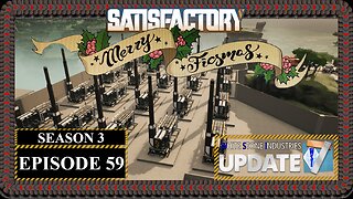 Modded | Satisfactory Ficsmas | S3 Episode 59