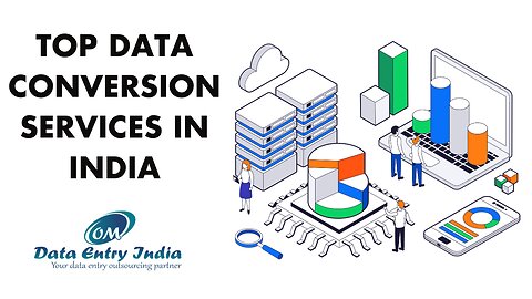 Top Data Conversion Service Provider in India | Om Data Entry India