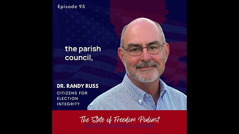 Shorts: Dr. Randy Russ on legislative action that could strengthen our election system