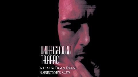 Underground Traffic (Director's Cut)