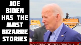 Joe Biden has the most bizarre stories!