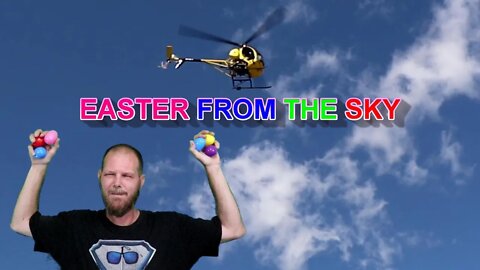 Easter eggs from the sky! Helicopter Easter egg hunt. Happy Easter!!!