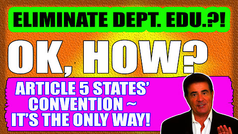 ELIMINATE THE DEPARTMENT OF EDUCATION? OK, HOW?