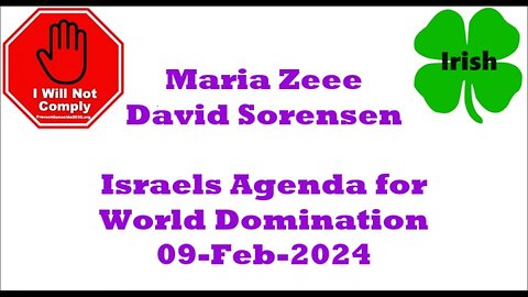 Maria Zeee with David Sorensen - Israels Agenda for World Domination 09-Feb-2024