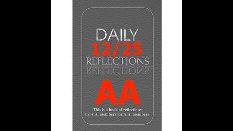 December 25 – AA Meeting - Daily Reflections - Alcoholics Anonymous - Read Along