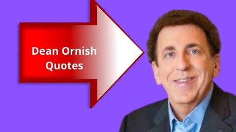 Dean Ornish Quotes