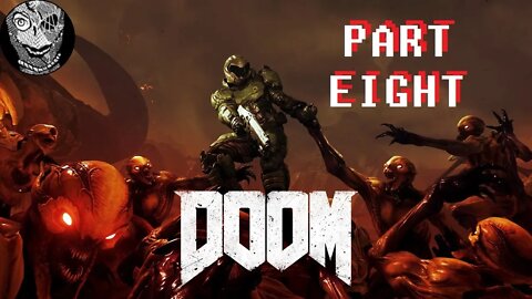 (PART 08) [A Brighter Tomorrow] Doom (2016)