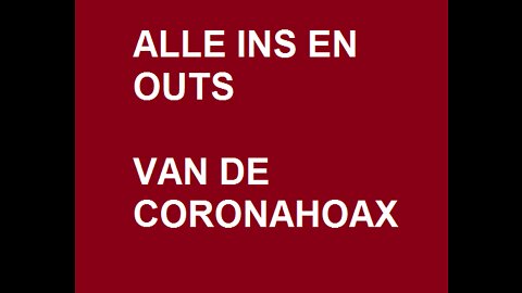 ALLE INS EN OUTS VAN DE CORONAHOAX