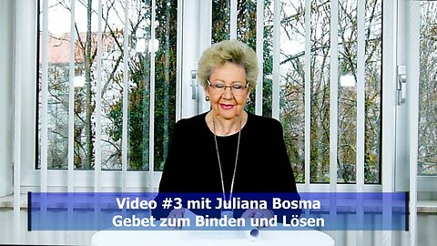 Juliana Bosma - #3: Gebet zum Binden und Lösen (Feb. 2020)