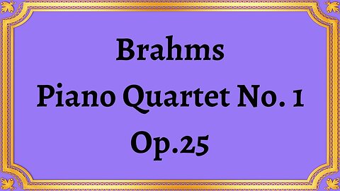 Brahms Piano Quartet No. 1, Op.25Брамс Фортепианный квартет №1, соч.25