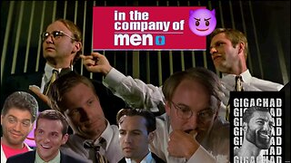 In the Company of Men (1997) Oh No! Not the MISOGYNY! (Part 1)
