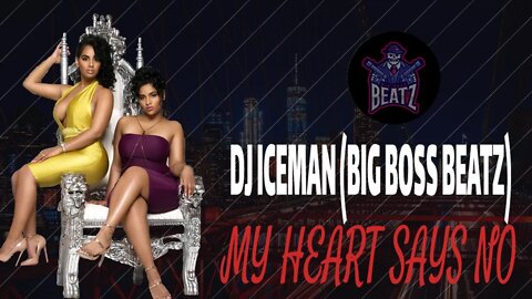 Dj Iceman (Big Boss Beatz) My Heart Says No (Boom Bap Beat)