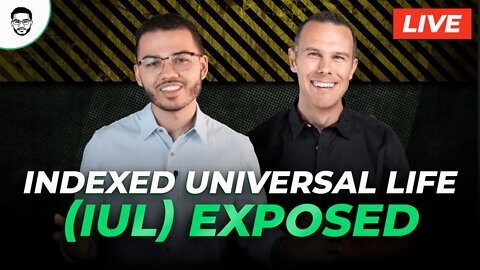 Indexed Universal Life (IUL) Exposed