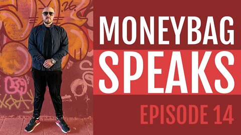 Moneybag Speaks: Stop Skipping the Work Ep.14