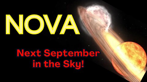 Nova explosion seen with the naked eye! Astronomers anticipate rare cosmic event