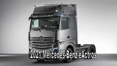 2021 Mercedes-Benz eActros
