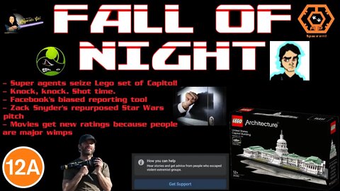 Fall of Night - Lego Capitol, FB Extremism Button, Stricter Movie Ratings, Knock Knock Shot Time