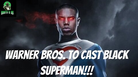 Warner Bros. To Cast Black Superman???