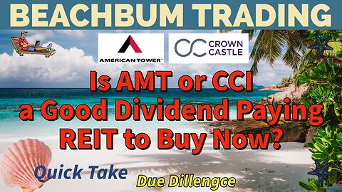 Is AMT or CCI a Good Dividend Paying REIT to Buy Now?