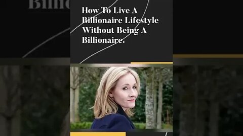 How To Live A Billionaire Lifestyle Without Being A Billionaire