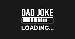 Really Bad Dad Jokes!