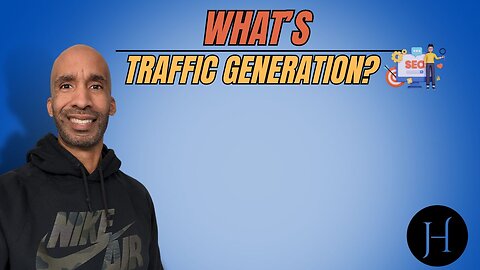 What’s Traffic Generation?