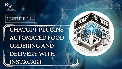 114. ChatGPT Plugins Automated Food Ordering and Delivery | Skyhighes | Prompt Engineering