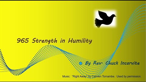 965 Strength in Humility