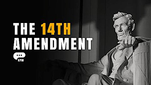 The 14th Amendment !!