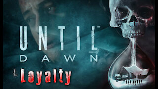 Until Dawn - Chapter 4: Loyalty (no commentary)