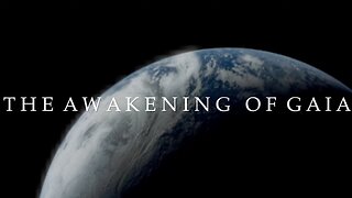 The Awakening of Gaia 2019