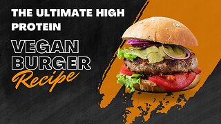 The Ultimate High Protein Vegan Burger Recipe