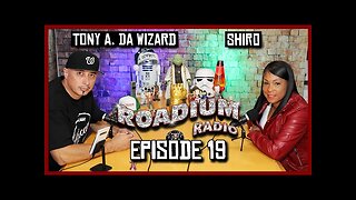 SHIRO - EPISODE 19 - ROADIUM RADIO - TONY VISION - HOSTED BY TONY A. DA WIZARD