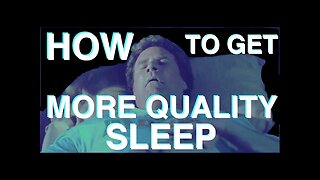 HOW to get more quality sleep | (Science of Sleep Pt 2)
