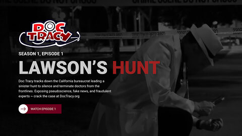 Doc Tracy, Physician Investigator - Season 1, Episode 1 - Lawson’s Hunt