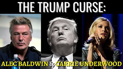The Trump Curse: Alec Baldwin & Carrie Underwood (Pt. 2)