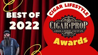 Best of in the Cigar Industry 2022 | Cigar prop