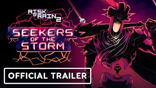 Risk of Rain 2: Seekers of the Storm - Official Announce Trailer