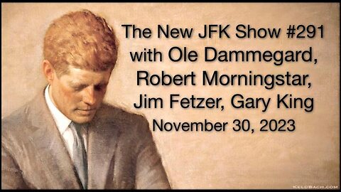 The New JFK Show# 291 with Ole Dammegard & Robert Morningstar